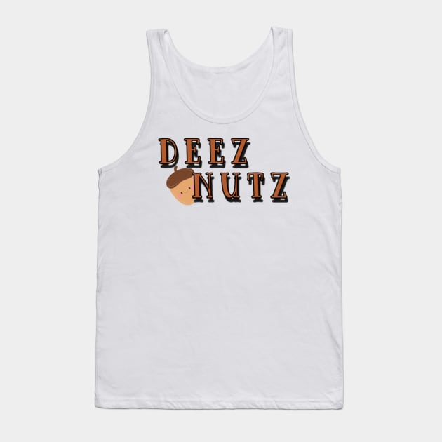 Deez Nutz Tank Top by Aezranits